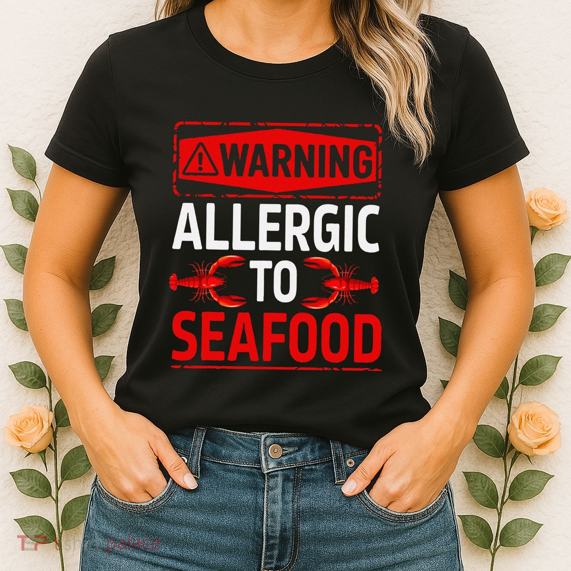 Warning Allergic To Seafood Shellfish Allergy Funny Gift Women's T-Shirt