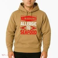Warning Allergic To Seafood Shellfish Allergy Funny Gift Hoodie thumb 2