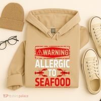 Warning Allergic To Seafood Shellfish Allergy Funny Gift Hoodie thumb 4