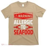 Warning Allergic To Seafood Shellfish Allergy Funny Gift T-Shirt thumb 0
