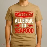 Warning Allergic To Seafood Shellfish Allergy Funny Gift T-Shirt thumb 3