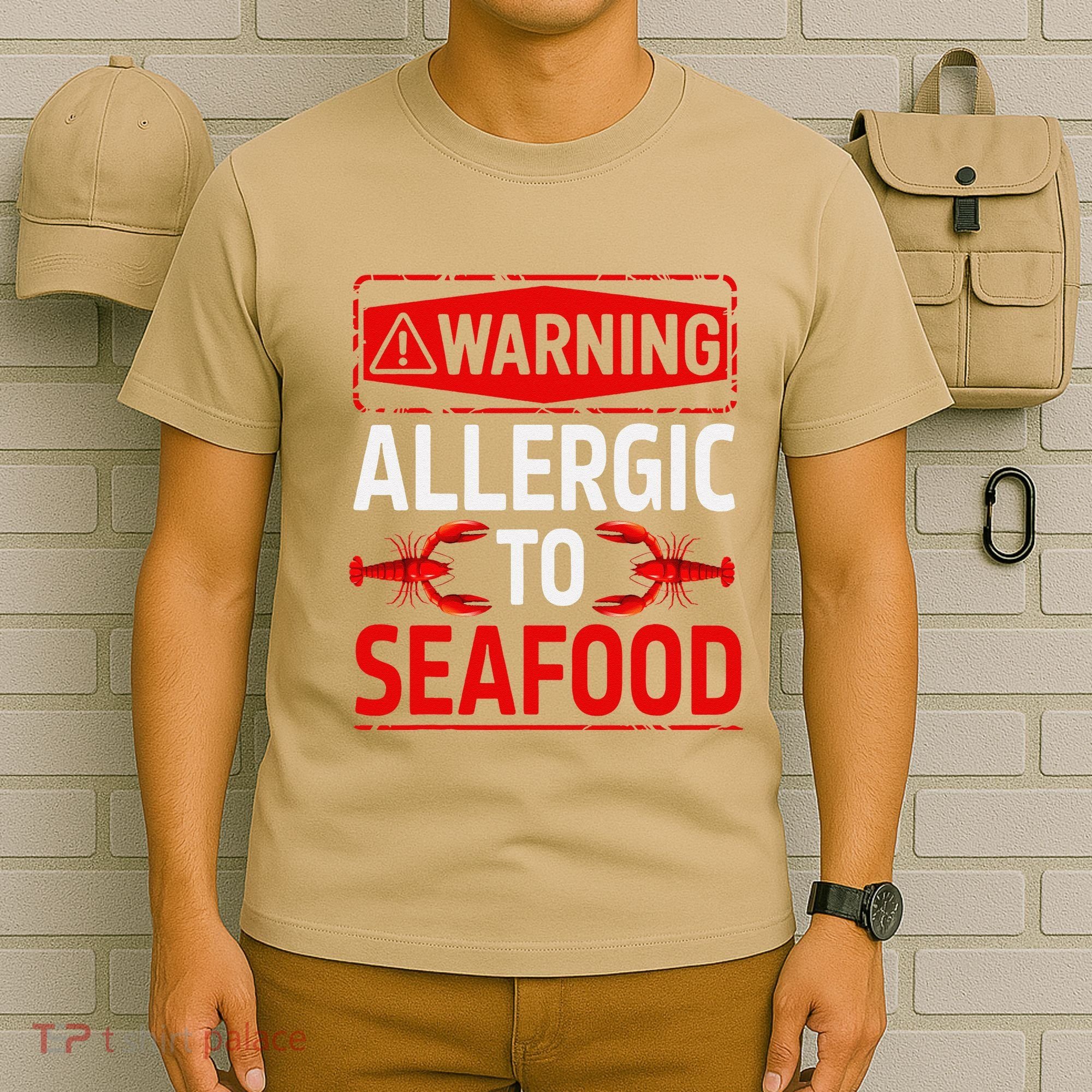 Warning Allergic To Seafood Shellfish Allergy Funny Gift T-Shirt