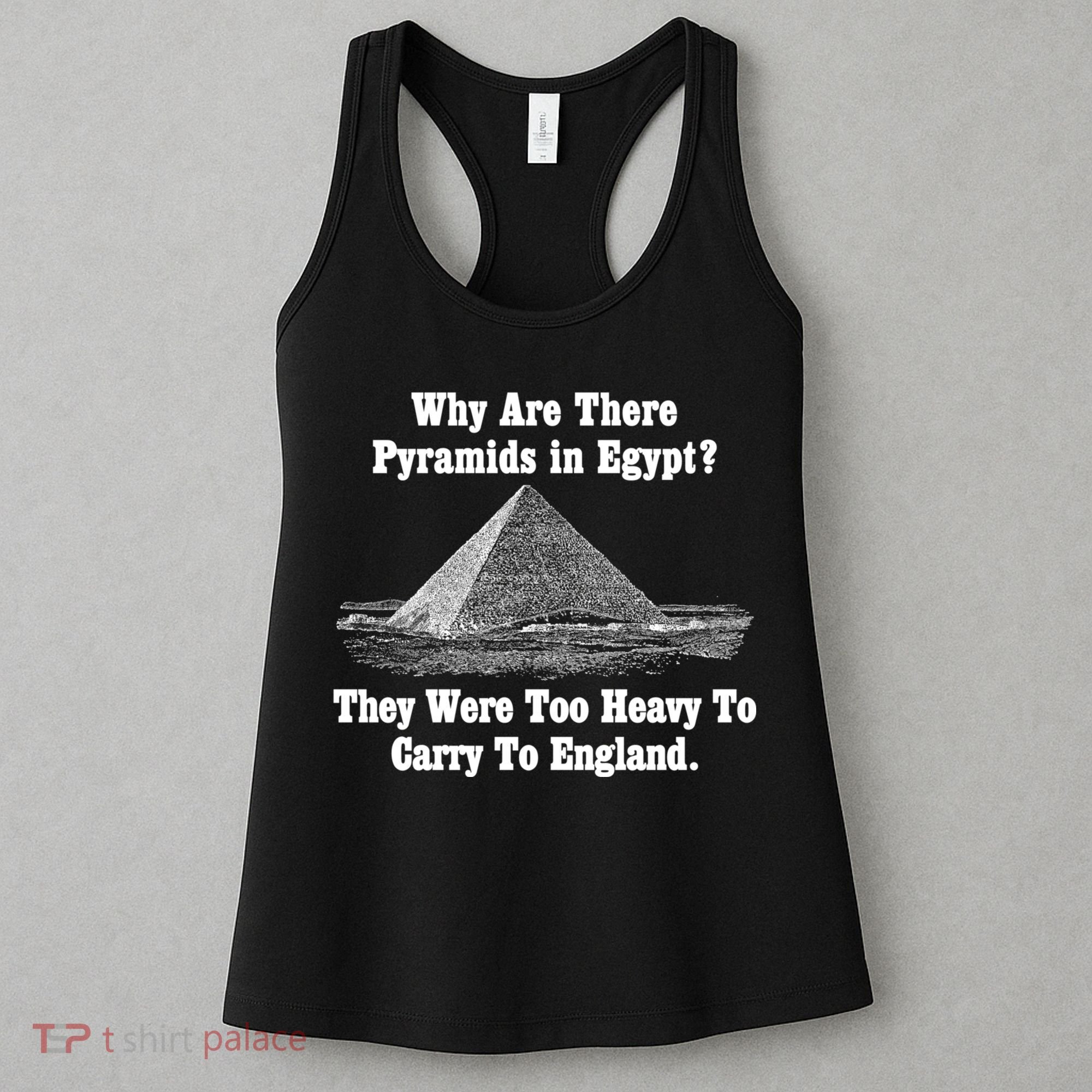 Why Are There Pyramids In Egypt? Women's Tank Top