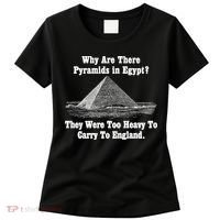 Why Are There Pyramids In Egypt? Women's T-Shirt thumb 0