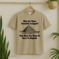 Why Are There Pyramids In Egypt? T-Shirt thumb 2