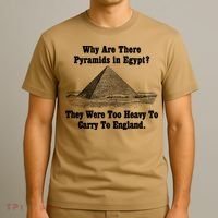 Why Are There Pyramids In Egypt? T-Shirt thumb 3
