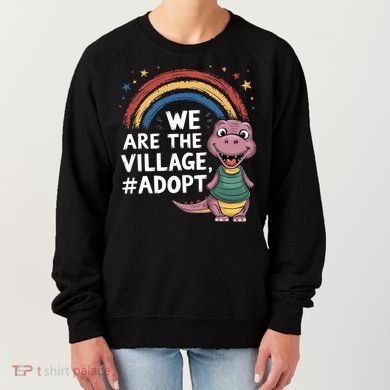 We Are The Village Adopt Women's Sweatshirt