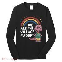 We Are The Village Adopt Long Sleeve Shirt thumb 0