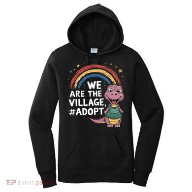 We Are The Village Adopt Women's Hoodie