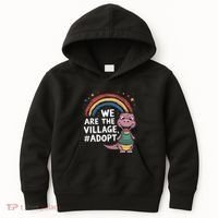 We Are The Village Adopt Kids Hoodie thumb 0