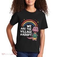 We Are The Village Adopt Kids T-Shirt thumb 2