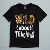 Wild About Teaching Teacher Student First Day Of School T-Shirt thumb 5