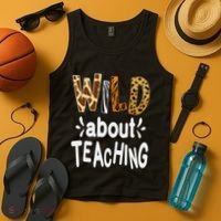 Wild About Teaching Teacher Student First Day Of School Tank Top thumb 4