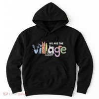 We Are The Village Adopt Hoodie thumb 0