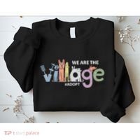 We Are The Village Adopt Sweatshirt thumb 2