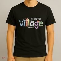 We Are The Village Adopt T-Shirt thumb 3