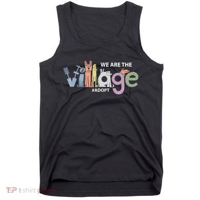 We Are The Village Adopt Tank Top