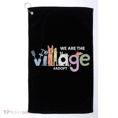We Are The Village Adopt Golf Towel