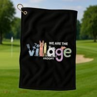 We Are The Village Adopt Golf Towel thumb 1