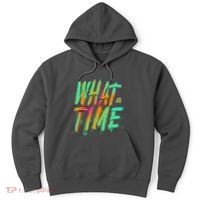 What A Time Hoodie thumb 0