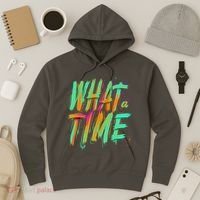 What A Time Hoodie thumb 3