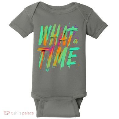 What A Time Baby Bodysuit