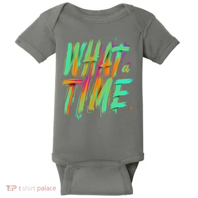 What A Time Baby Bodysuit