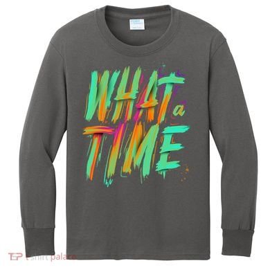 What A Time Kids Long Sleeve Shirt
