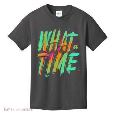 What A Time Kids T-Shirt