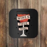 Wine And True Crime Coaster thumb 0
