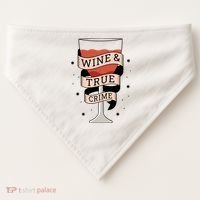 Wine And True Crime USA-Made Doggie Bandana thumb 0