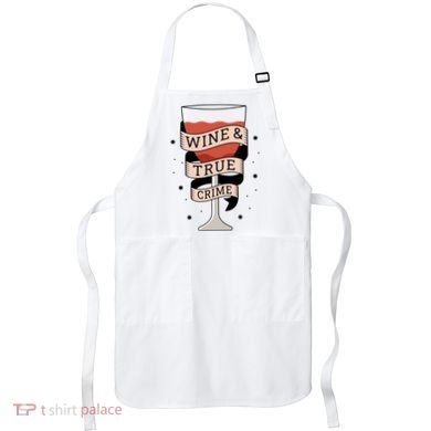 Wine And True Crime Apron