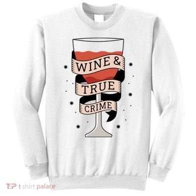 Wine And True Crime Sweatshirt