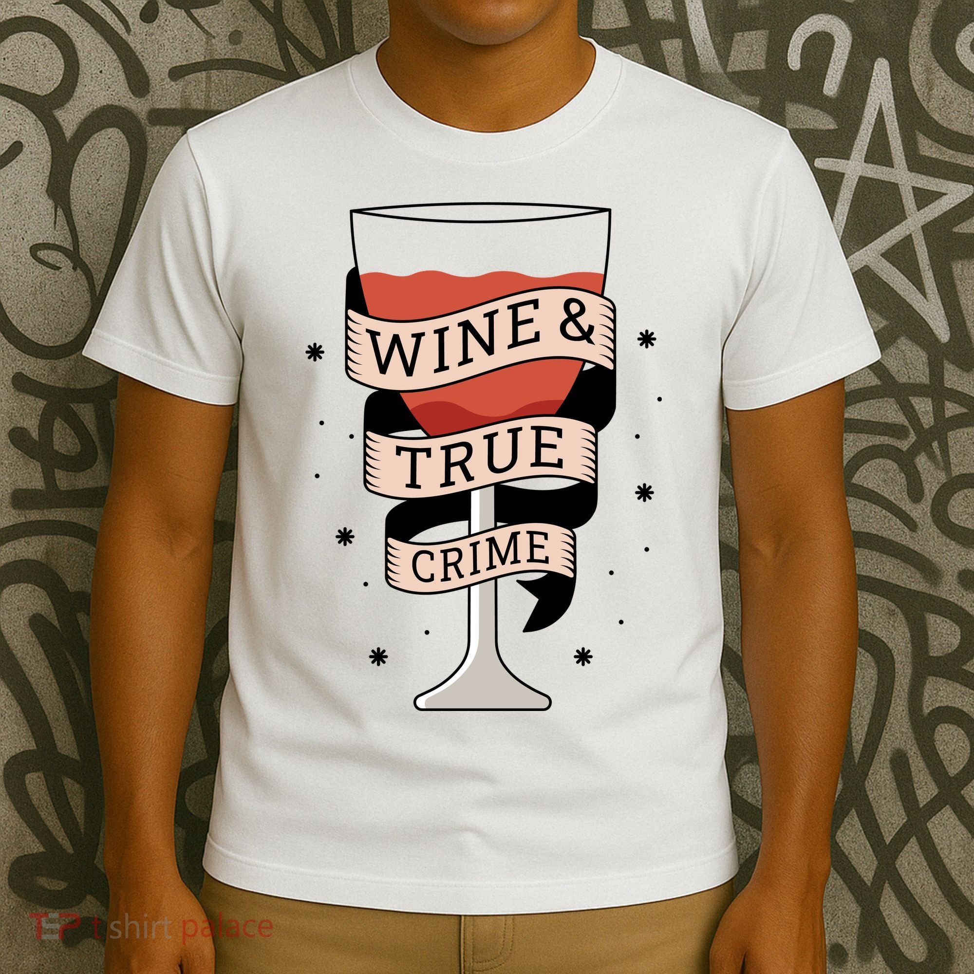 Wine And True Crime T-Shirt