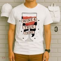 Wine And True Crime T-Shirt thumb 6