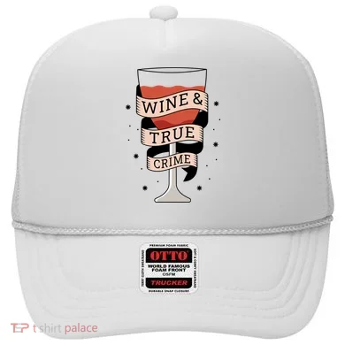 Wine And True Crime Hat