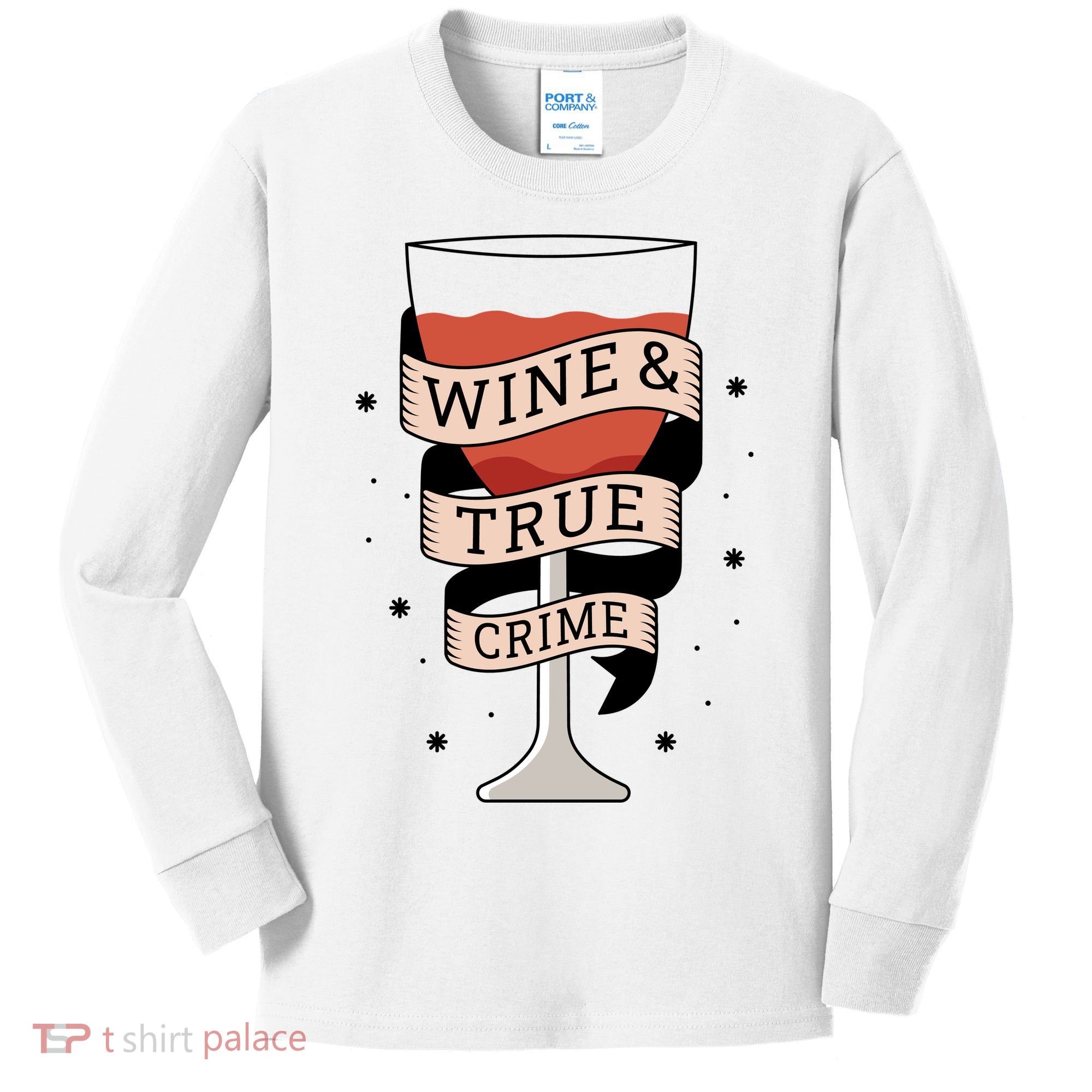 Wine And True Crime Kids Long Sleeve Shirt