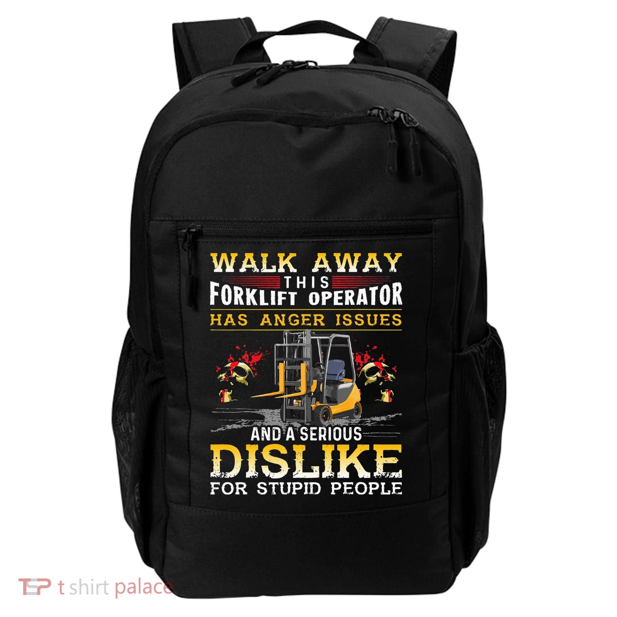 Walk Away This Forklift Operator Forklift Operator Backpack