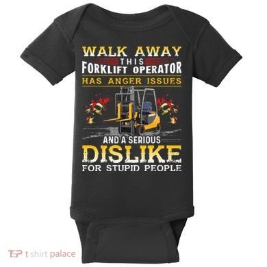 Walk Away This Forklift Operator Forklift Operator Baby Bodysuit