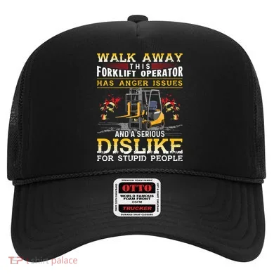 Walk Away This Forklift Operator Forklift Operator Hat