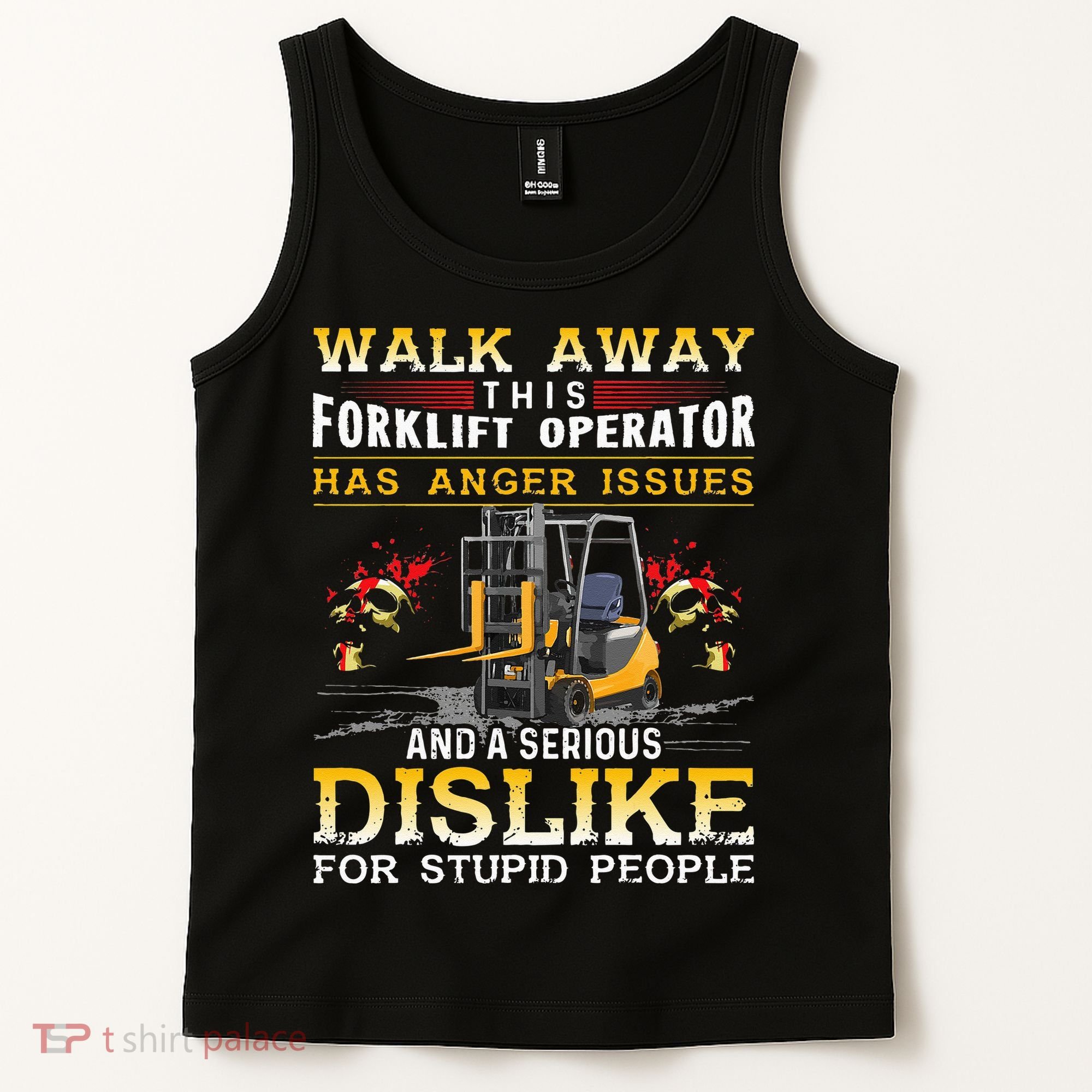 Walk Away This Forklift Operator Forklift Operator Tank Top