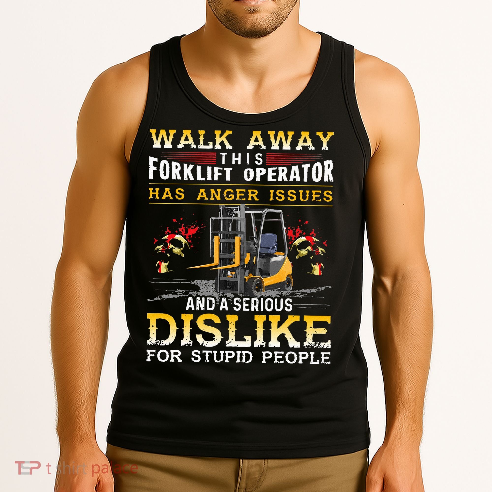 Walk Away This Forklift Operator Forklift Operator Tank Top