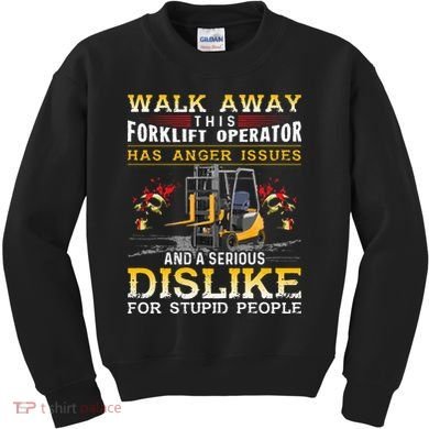 Walk Away This Forklift Operator Forklift Operator Kids Sweatshirt