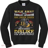 Walk Away This Forklift Operator Forklift Operator Kids Sweatshirt thumb 0