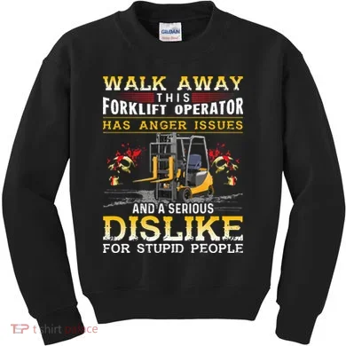Walk Away This Forklift Operator Forklift Operator Kids Sweatshirt