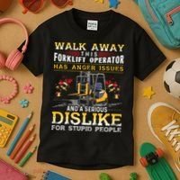 Walk Away This Forklift Operator Forklift Operator Kids T-Shirt thumb 3