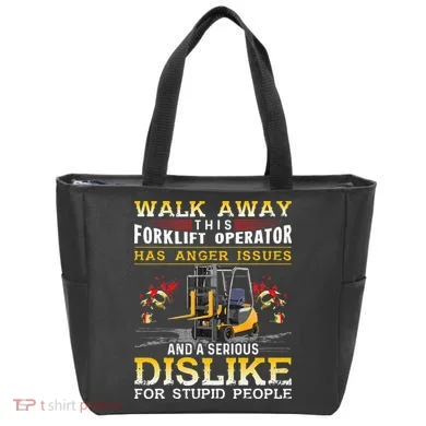 Walk Away This Forklift Operator Forklift Operator Tote Bag