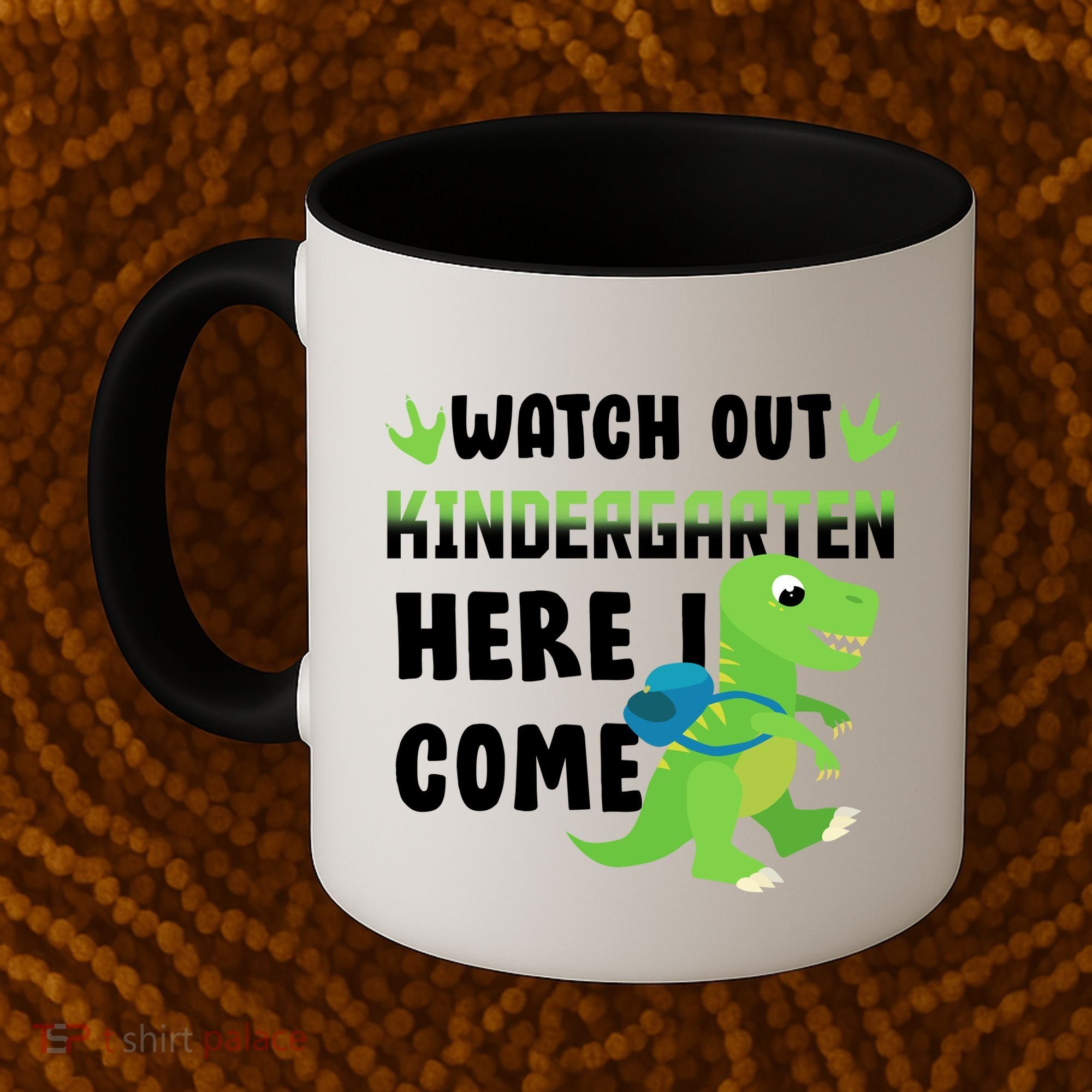 Watch Out Kindergarten Here I Come Coffee Mug