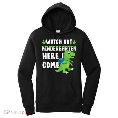 Watch Out Kindergarten Here I Come Women's Hoodie