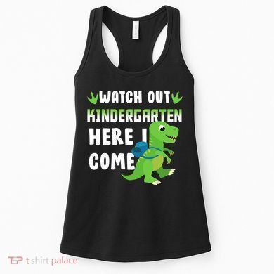 Watch Out Kindergarten Here I Come Women's Tank Top